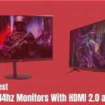 Top-rated 144hz monitors with HDMI 2.0 and 2.1 for immersive gaming experience