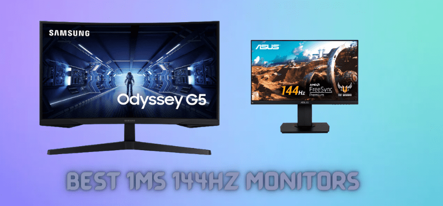 Best 1ms 144hz Monitors
