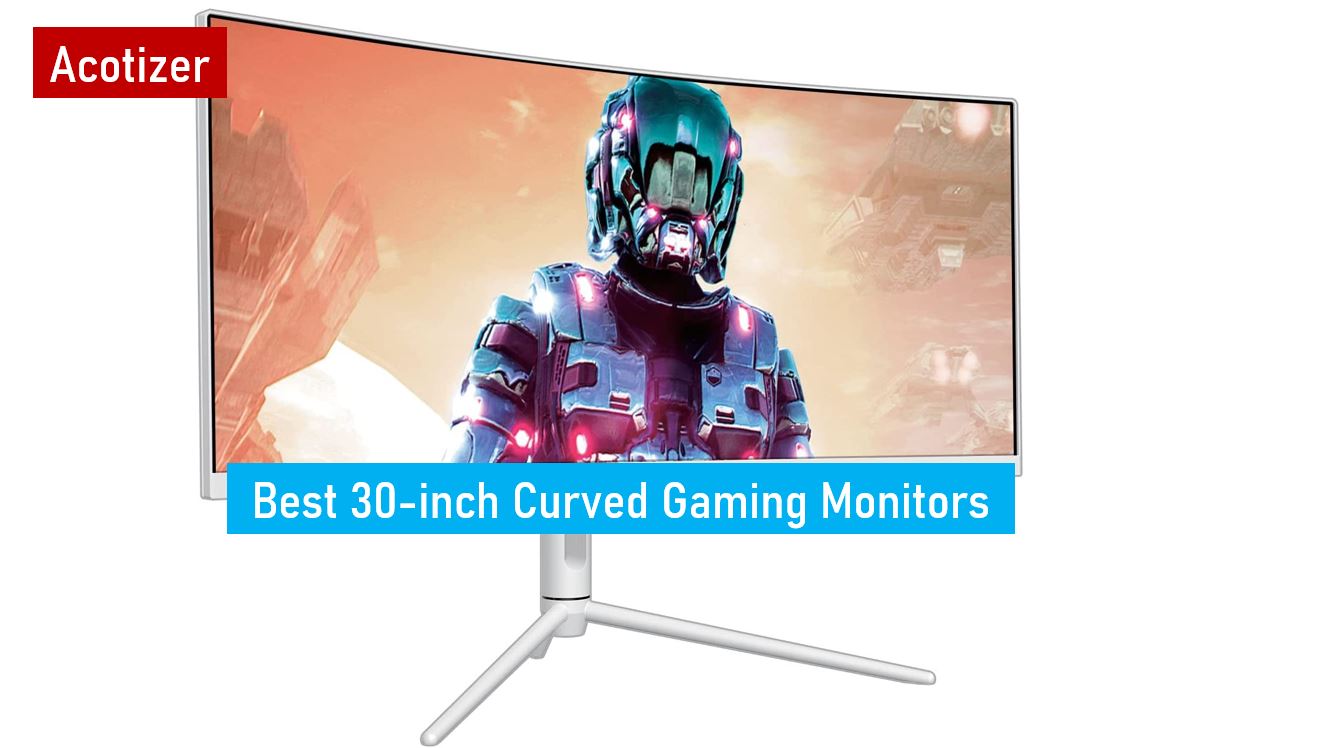 Top 30-inch curved gaming monitors for an immersive gaming experience