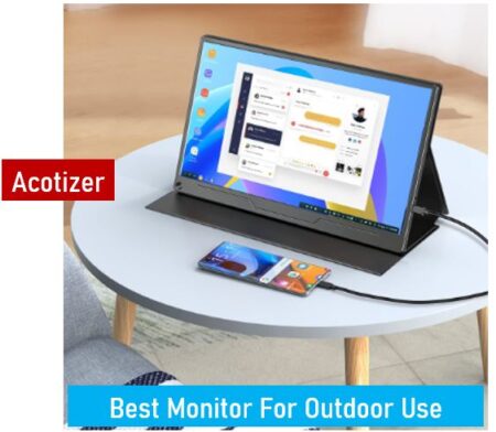 Best Monitor For Outdoor Use