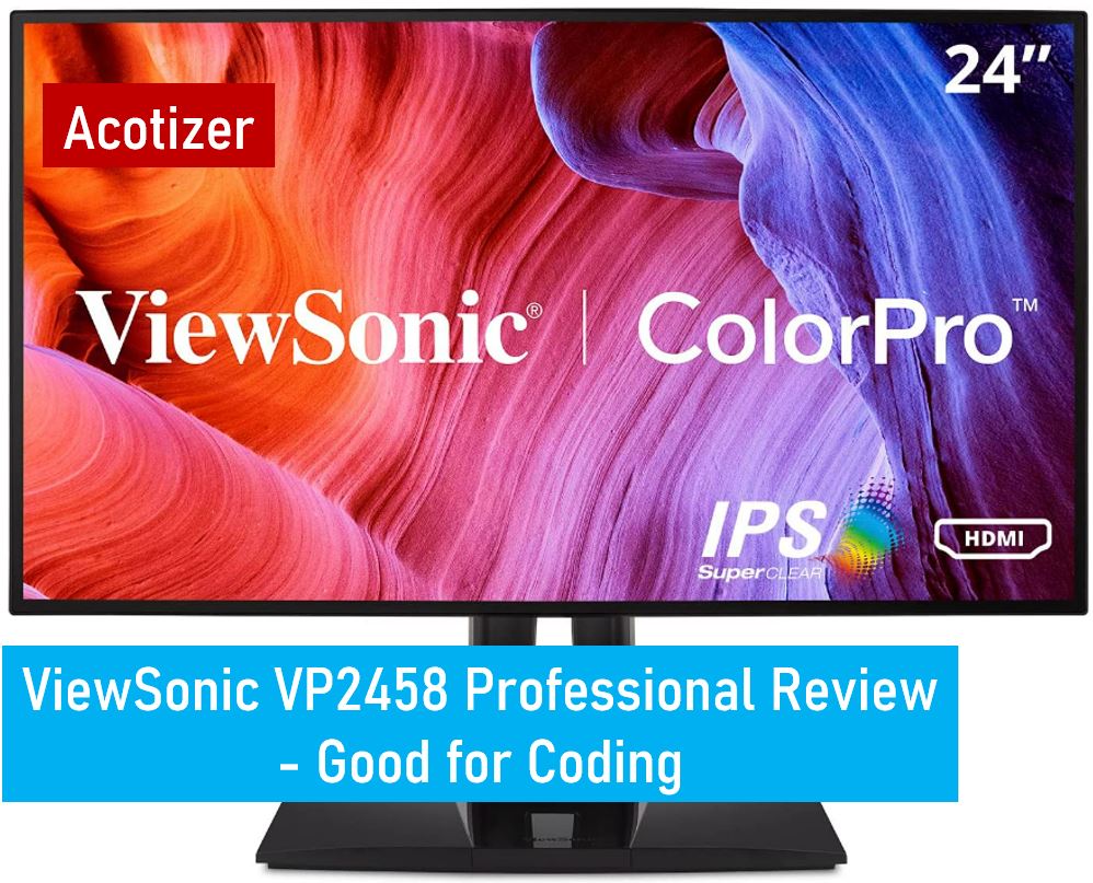 ViewSonic VP2458 professional review showcasing features and performance